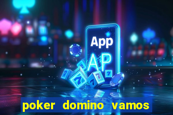 poker domino vamos penghasil uang